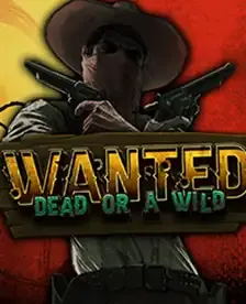 Wanted Dead or a Wild